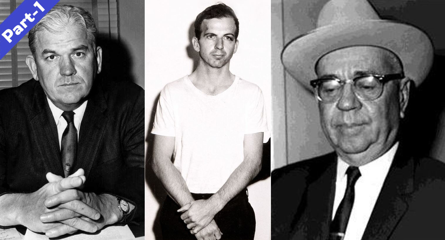 The Dallas Police Convicted Oswald without a Trial – Part 1/2
